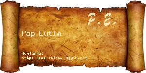 Pap Eutim névjegykártya